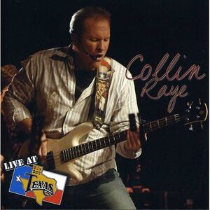Collin Raye - Live at Billy Bob's Texas  CD